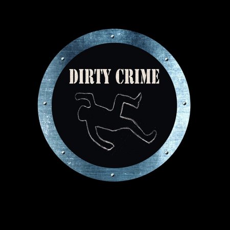 Dirty Crime