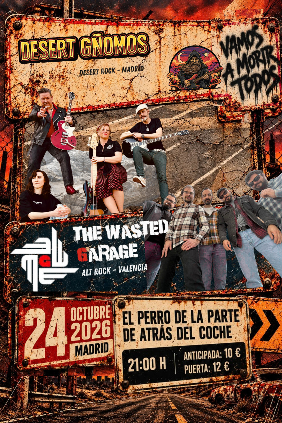 Cartel: ¡Vamos a morir todos!😱 Desert Gñomos + The wasted Garage