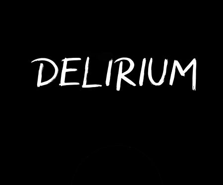 DELIRIUM 