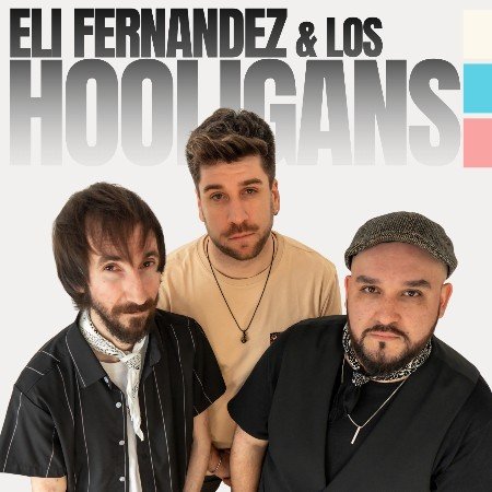 Eli Fernandez & los Hooligans