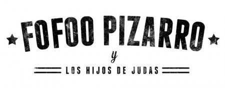 Fofoo Pizarro Y Los Hijos de Judas